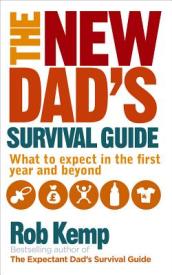 The New Dad s Survival Guide