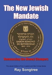 The New Jewish Mandate (Vol. 2, Lipstick and War Crimes Series)