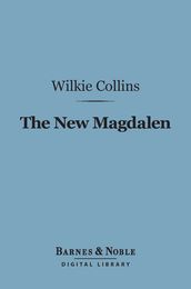 The New Magdalen (Barnes & Noble Digital Library)