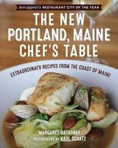 The New Portland, Maine, Chef s Table