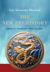 The New Prehistory. Vol. 15: Similarities - Plato was right