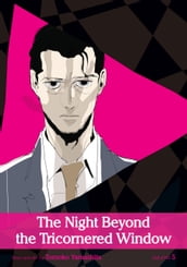 The Night Beyond the Tricornered Window, Vol. 5 (Yaoi Manga)