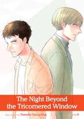 The Night Beyond the Tricornered Window, Vol. 9 (Yaoi Manga)