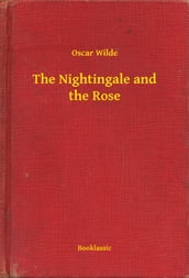 The Nightingale and the Rose