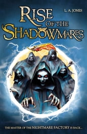 The Nightmare Factory: Rise of the Shadowmares