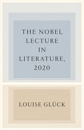 The Nobel Lecture in Literature, 2020