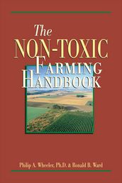 The Non-Toxic Farming Handbook