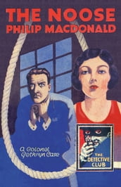 The Noose (Detective Club Crime Classics)