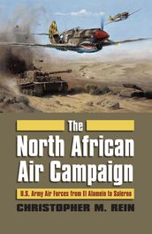 The North African Air Campaign