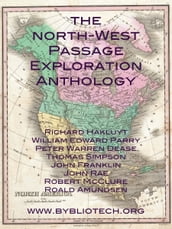 The North West Passage Exploration Anthology