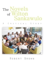 The Novels of Wilton Sankawulo
