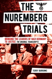 The Nuremberg Trials: Volume I