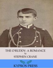 The O Ruddy: A Romance