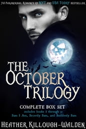 The October Trilogy Box Set: Sam I Am, Secretly Sam, Suddenly Sam