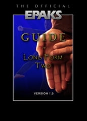 The Official EPAKS Guide to Long Form Two