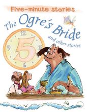 The Ogre s Bride and Other Stories