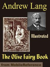 The Olive Fairy Book. Illustrated. (Mobi Classics)