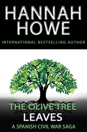 The Olive Tree: Leaves
