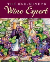 The One-Minute Wine Expert