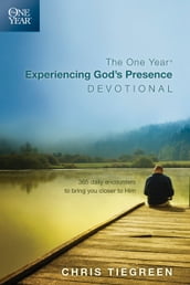 The One Year Experiencing God s Presence Devotional