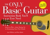 The Only Basic Guitar Instruction Book You ll Ever Need