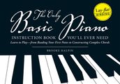 The Only Basic Piano Instruction Book You ll Ever Need