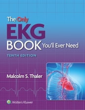 The Only EKG Book You ll Ever Need