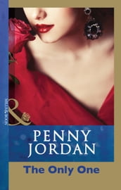 The Only One (Penny Jordan Collection) (Mills & Boon Modern)