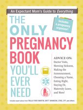 The Only Pregnancy Book You ll Ever Need