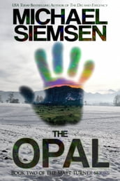 The Opal (Book 2 of the Matt Turner Series)