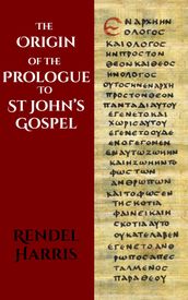 The Origin Of The Prologue To St John s Gospel