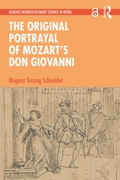 The Original Portrayal of Mozart s Don Giovanni