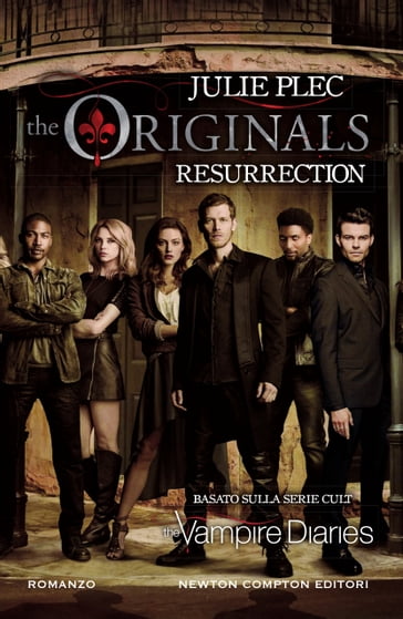 The Originals. Resurrection - Julie Plec