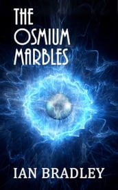 The Osmium Marbles
