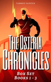 The Osteria Chronicles Box Set: Books 1 - 3
