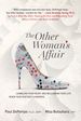 The Other Woman s Affair: Gambling Your Heart and Reclaiming Your Life When Your Partner is Married