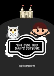 The Owl And Max s Fortune
