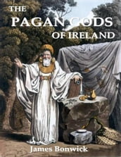 The Pagan Gods of Ireland