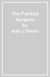 The Painted Surgeon