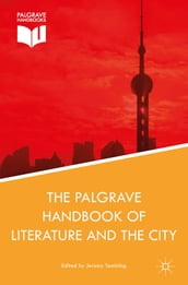 The Palgrave Handbook of Literature and the City