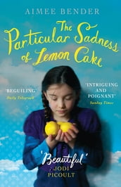 The Particular Sadness of Lemon Cake