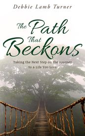 The Path That Beckons
