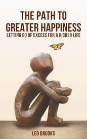 The Path to Greater Happiness