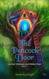 The Peacock Door: Ancient Pathways and Hidden Keys