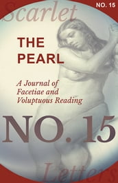 The Pearl - A Journal of Facetiae and Voluptuous Reading - No. 15