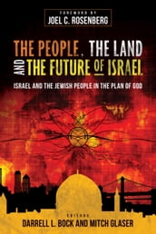 The People, the Land, and the Future of Israel