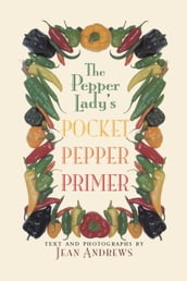 The Pepper Lady s Pocket Pepper Primer