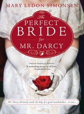 The Perfect Bride for Mr. Darcy