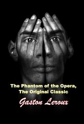 The Phantom of the Opera, The Original Classic