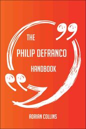 The Philip DeFranco Handbook - Everything You Need To Know About Philip DeFranco
